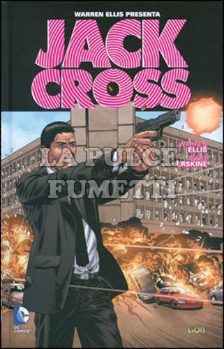 GRANDI OPERE DC - WARREN ELLIS PRESENTA: JACK CROSS